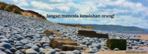 Jangan mencela kesalahan orang