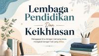 Lembaga Pendidikan Dan Keikhlasan
